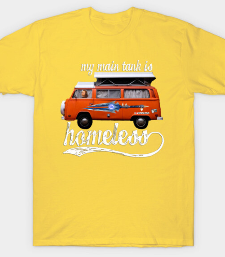 My Main Tank Is Homeless T-Shirt